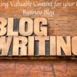 Creating Valuable Content for your Home Business Blog