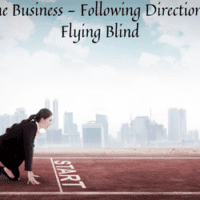 Home Business - Following Directions vs. Flying Blind