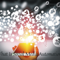 What Is Social Media Automation?
