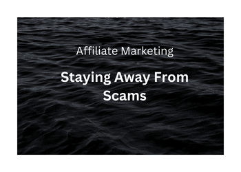 Affiliate Marketing: Tips On How To Spot A Scam