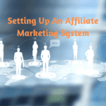 setting up an affiliate marketing system