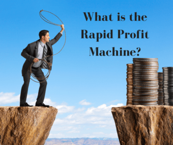 What is the Rapid Profit Machine?